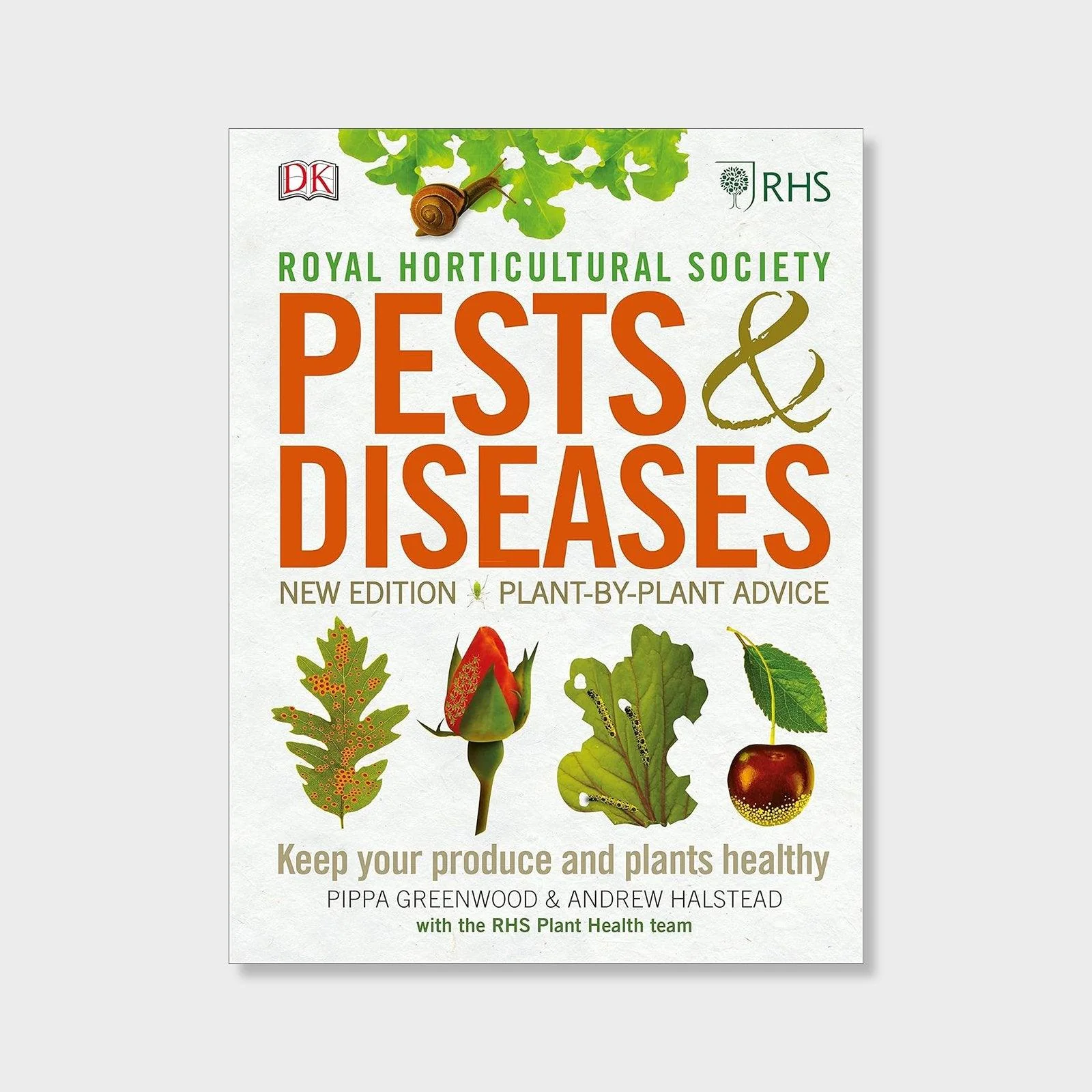 RHS Pests & Diseases: Plant-by-plant Advice, Keep Your Produce and Plants Healthy
